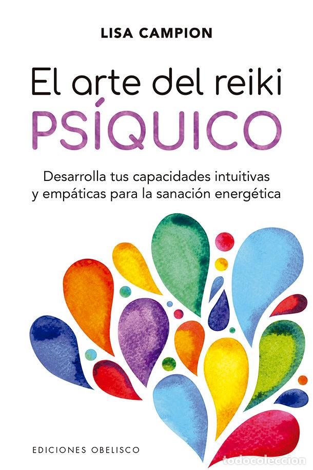 Libros: EL ARTE DEL REIKI PSIQUICO - CAMPION, LISA