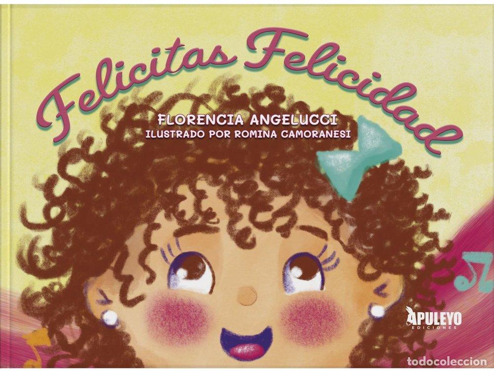 Libros: FELICITAS FELICIDAD - ANGELUCCI, FLORENCIA