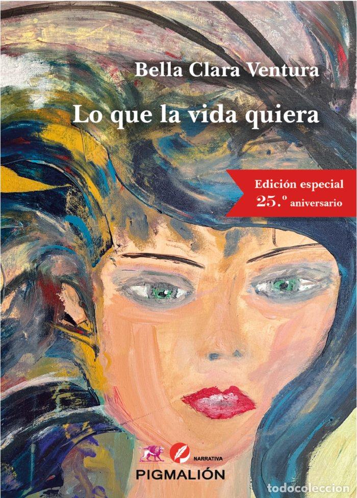 books: LO QUE LA VIDA QUIERA - VENTURA, BELLA CLARA