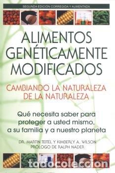 books: ALIMENTOS GENETICAMENTE MODIFICADOS CAMBIANDO LA NATURALEZA - TEITEL, MARTIN, PH D