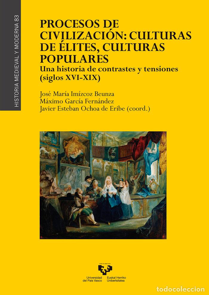 Libros: PROCESOS DE CIVILIZACIUN CULTURAS DE E&Auml;LITE CULTURAS POPLAR - IMIZCOZ BEUNZA, JOSE MARIA