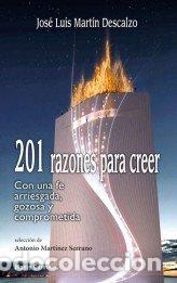 Libros: 201 RAZONES PARA CREER - MARTIN DESCALZO, JOSE LUIS