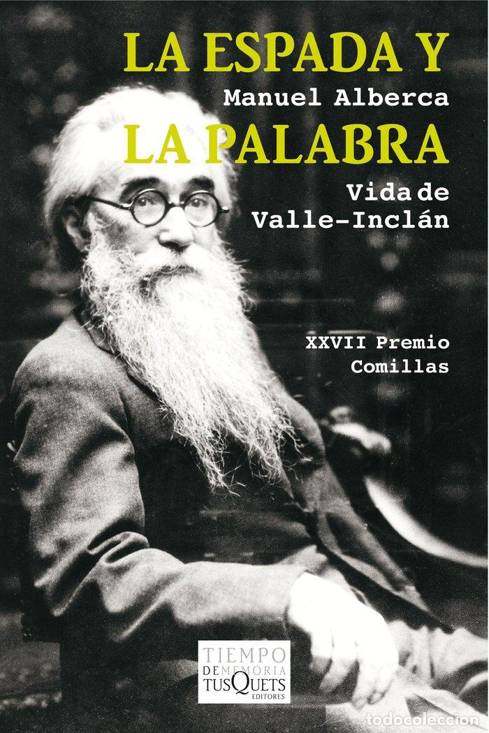Libros: ESPADA Y LA PALABRA,LA - ALBERCA, MANUEL