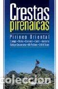 Livres: CRESTAS PIRENAICAS. PIRINEO ORIENTAL - SANCHEZ PANADES, PAKO