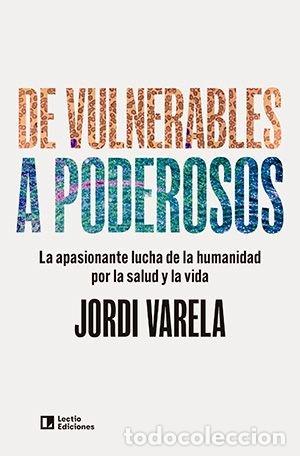 B&uuml;cher: DE VULNERABLES A PODEROSOS - VARELA, JORDI