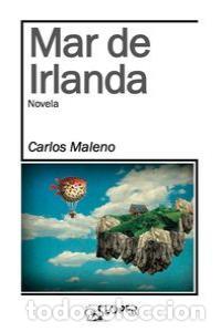 Libros: MAR DE IRLANDA - MALENO, CARLOS