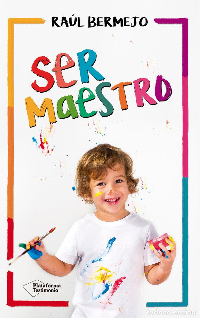 Libros: SER MAESTRO - BERMEJO CABEZAS, RAUL