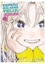 Libros: ESPERO QUE SEAS FELIZ ZORRA 1 - KISHIKAWA, MIZUKI