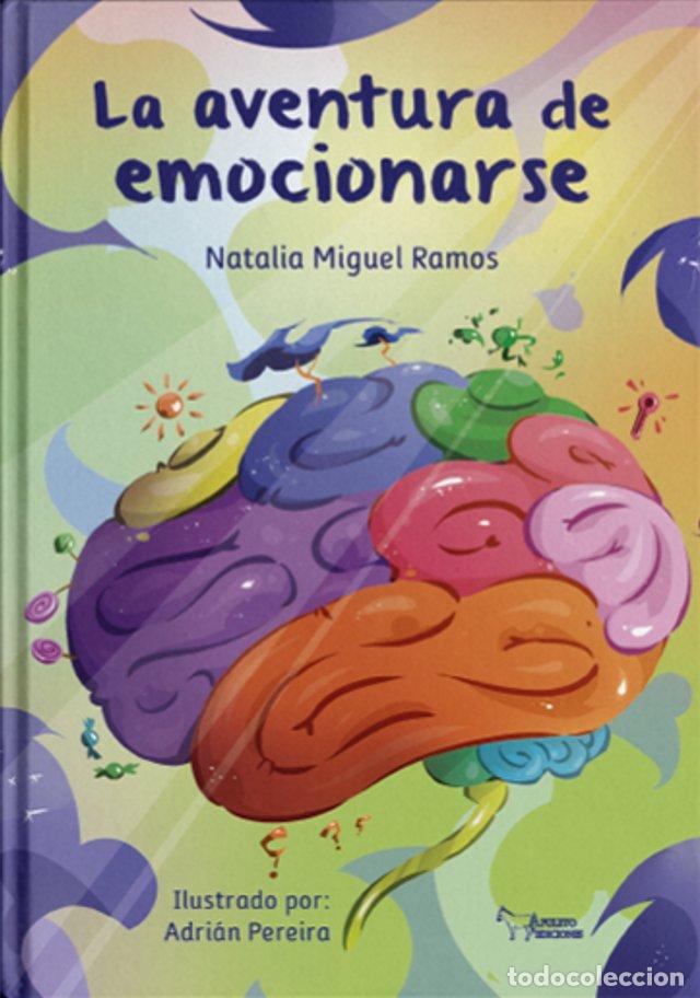Libros: LA AVENTURA DE EMOCIONARSE - MIGUEL RAMOS, NATALIA