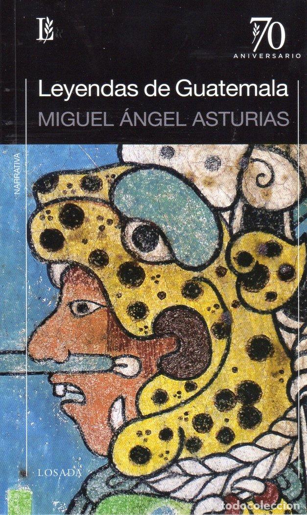 Libros: LEYENDAS DE GUATEMALA - ASTURIAS, MIGUEL ANGEL