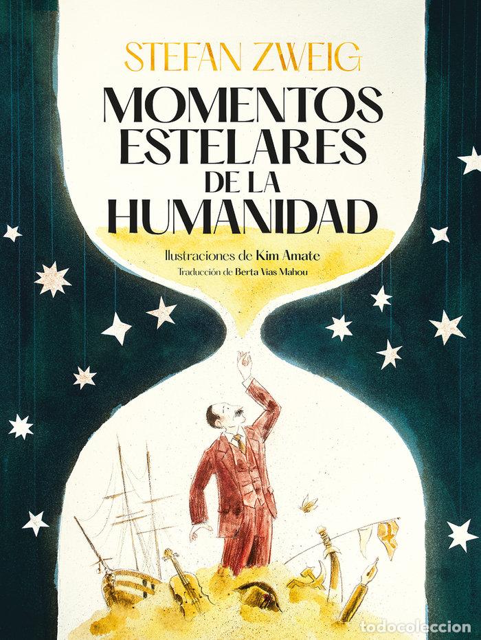 Libros: MOMENTOS ESTELARES DE LA HUMANIDAD - ZWEIG, STEFAN