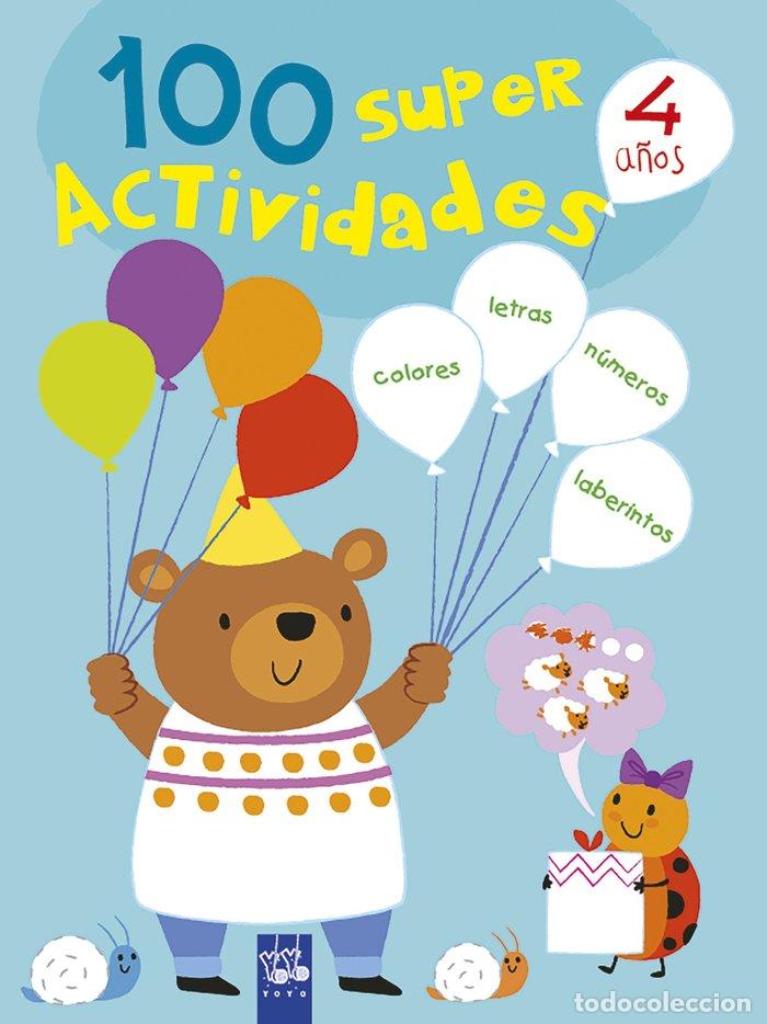 Libros: 100 SUPER ACTIVIDADES 4 A&Ntilde;OS - YOYO