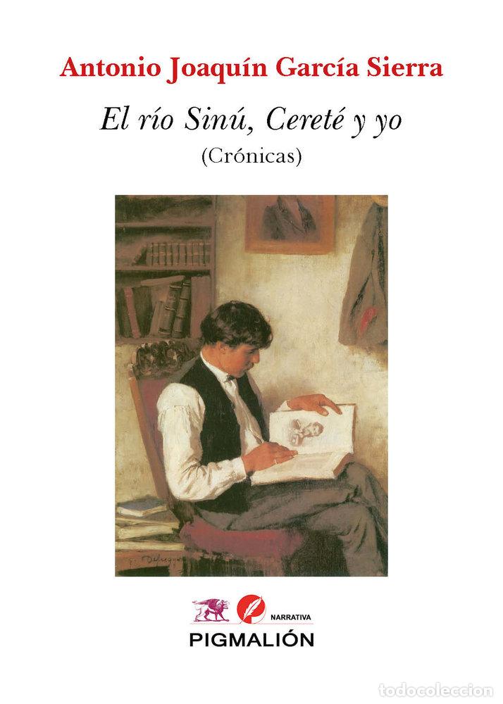 Libros: EL RIO SINU CERETE Y YO - GARCIA SIERRA, ANTONIO JOAQUIN