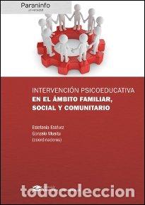Livros: INTERVENCION PSICOEDUCATIVA EN AMBITO FAMILIAR SOCIAL Y COM - ESTEVEZ LOPEZ, ESTEFANIA