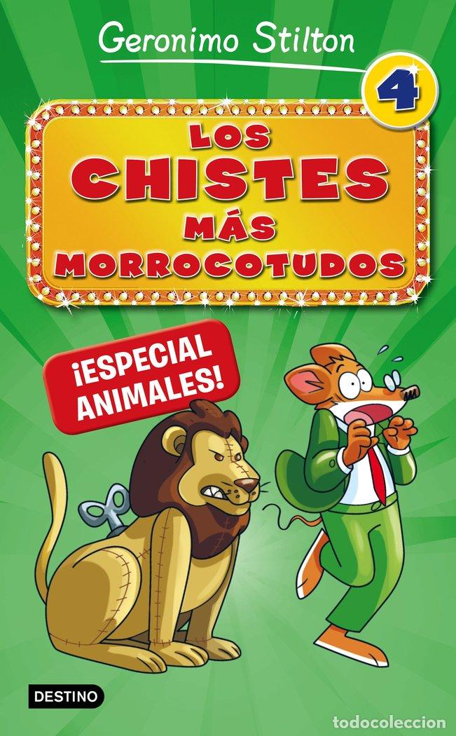 Libri: CHISTES MAS MORROCOTUDOS 4 ESPECIAL ANIMALES - STILTON, GERONIMO