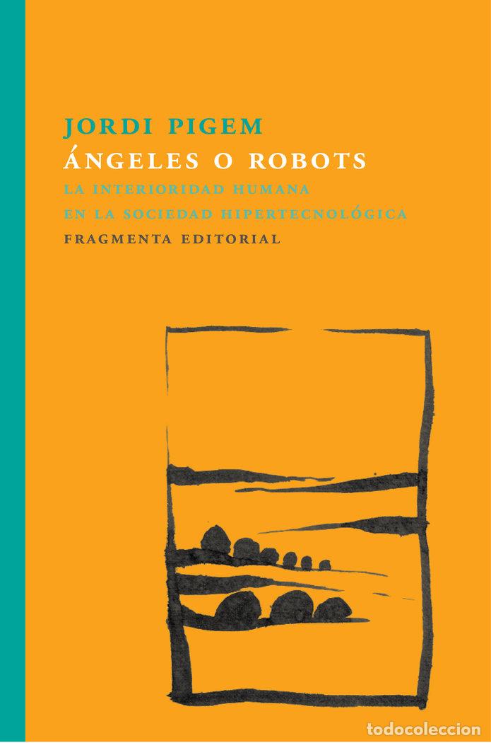Libri: ANGELES O ROBOTS - PIGEM PEREZ, JORDI