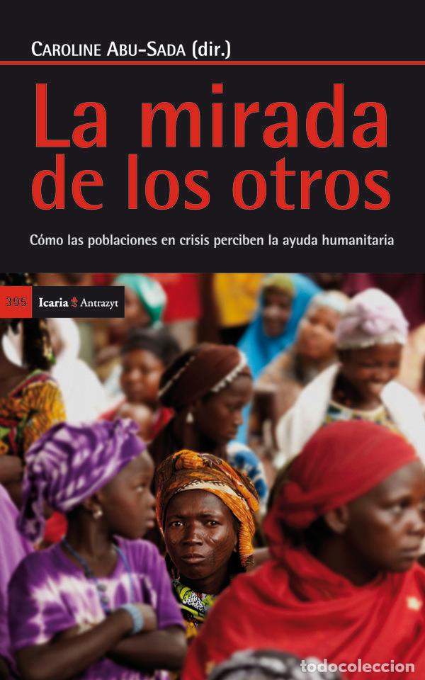Libri: MIRADA DE LOS OTROS,LA - ABU-SADA, CAROLINE