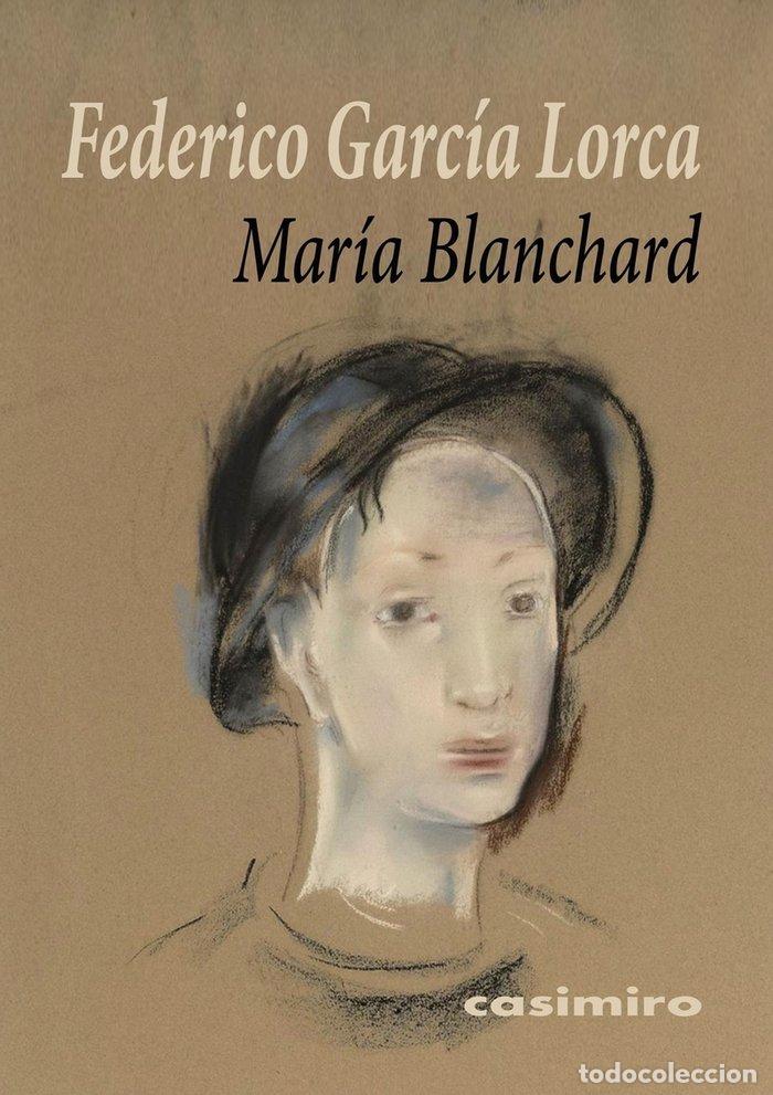 Livres: MARIA BLANCHARD - GARCIA LORCA, FEDERICO