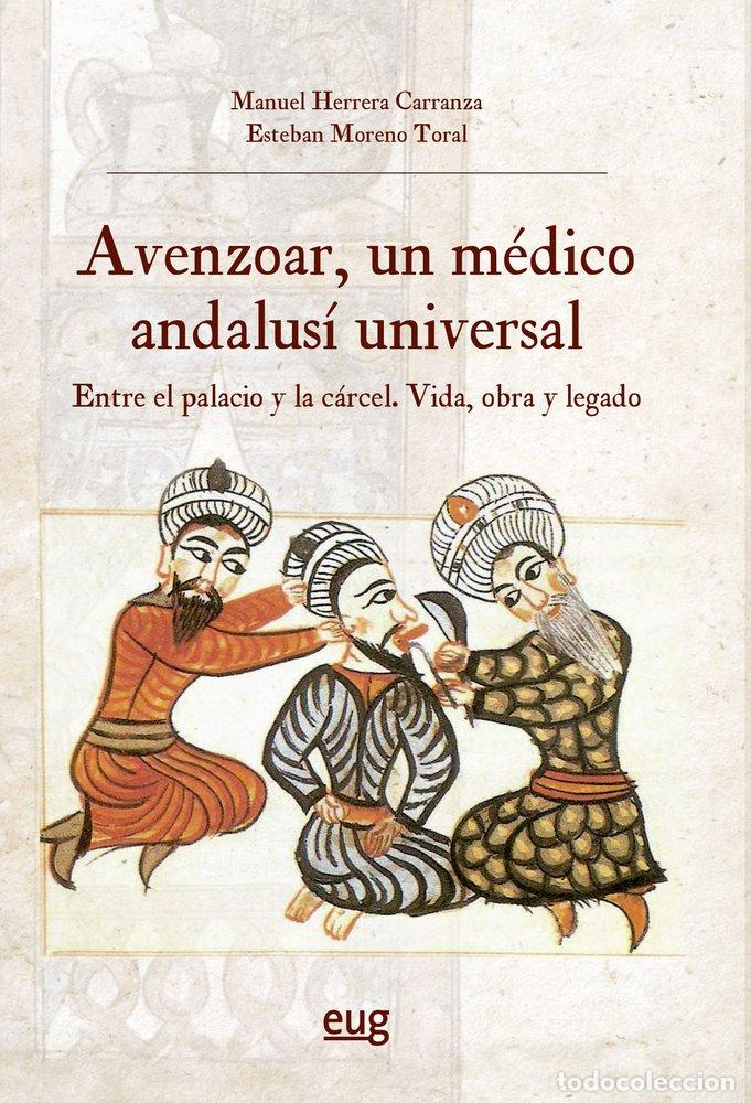 Livres: AVENZOAR UN MEDICO ANDALUSI UNIVERSAL - HERRERA CARRANZA, MANUEL