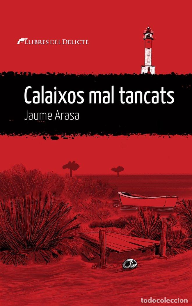 Livres: CALAIXOS MAL TANCATS - ARASA, JAUME
