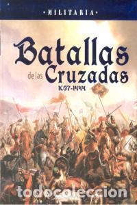 Livres: BATALLAS DE LAS CRUZADAS 1097-1444 - AA.VV.