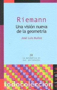 Livres: RIEMANN UNA VISION NUEVA DE LA GEOMETRIA - MU&Ntilde;OZ CASADO, JOSE LUIS