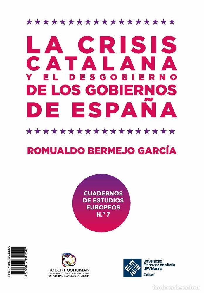 Libros: CRISIS CATALANA Y EL DESGOBIERNO DE LOS GOBIERNOS DE ESPA&Ntilde;A - BERMEJO GARCIA, ROMUALDO