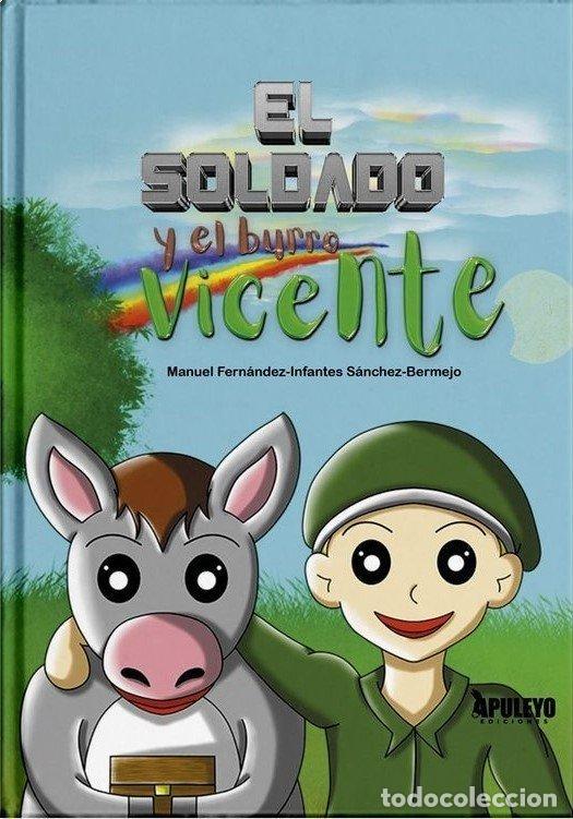 B&uuml;cher: EL SOLDADO Y EL BURRO VICENTE - FERNANDEZ-INFANTES SANCHEZ-BERMEJO, MANU