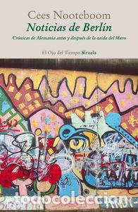 Livres: NOTICIAS DE BERLIN - NOOTEBOOM, CEES