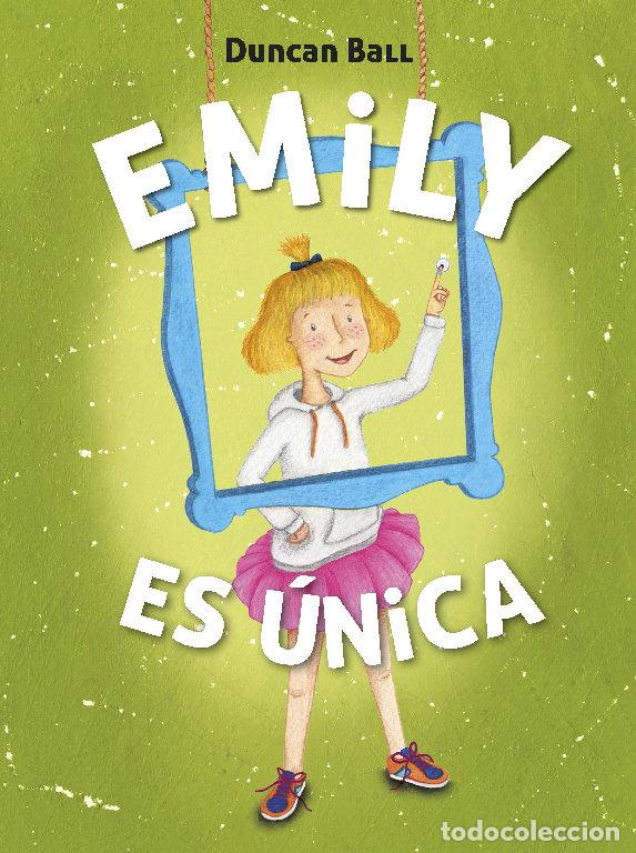 Libros: EMILY 1 ES UNICA - BALL, DUNCAN
