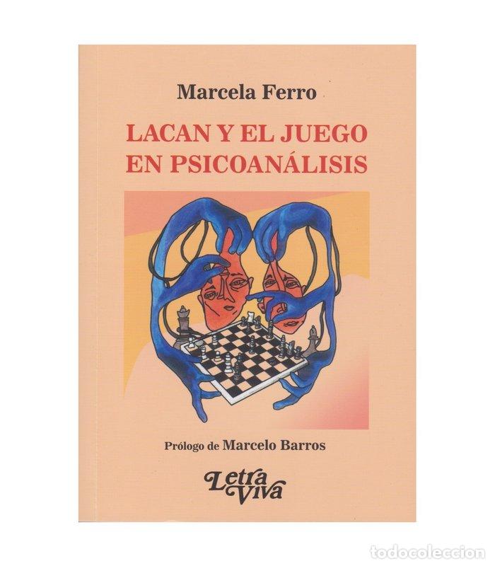 Libros: LACAN Y EL JUEGO EN PSICOANALISIS - MARCELA FERRO
