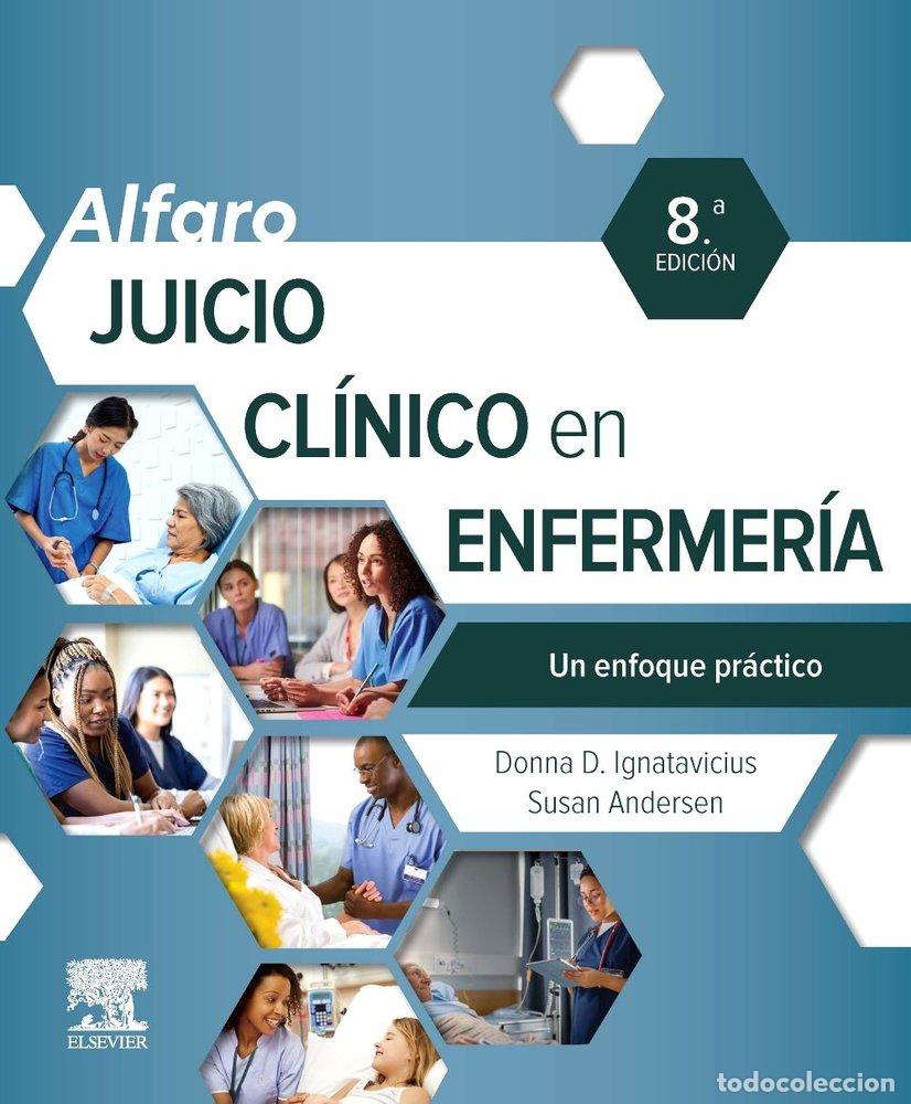 B&uuml;cher: ALFARO JUICIO CLINICO EN ENFERMERIA 8&ordf; ED - IGNATAVICIUS, D D