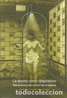 Livres: LA DUCHA COMO DISPOSITIVO - JORDI DE GISPERT HERNANDEZ