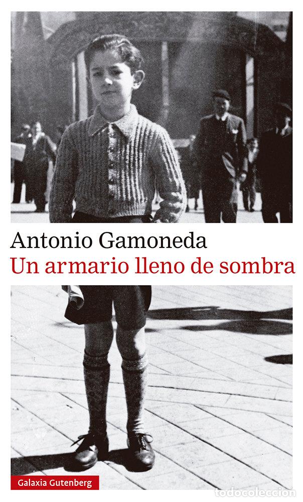 B&uuml;cher: UN ARMARIO LLENO DE SOMBRA - GAMONEDA, ANTONIO