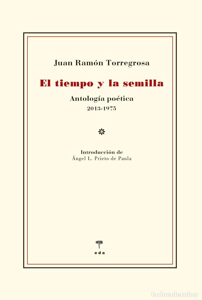 Libros: TIEMPO Y LA SEMILLA,EL - TORREGROSA, JUAN RAMON