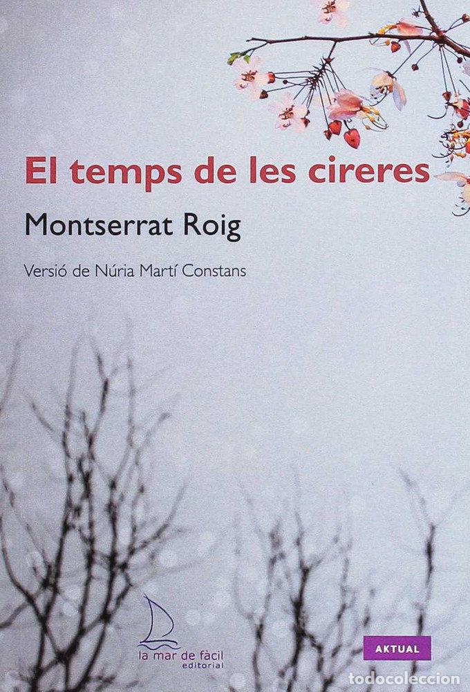 Libros: TEMPS DE LES CIRERES,EL NIVELL 3 - ROIG, MONTSERRAT
