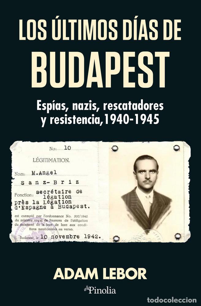Libri: ULTIMOS DIAS DE BUDAPEST,LOS - LEBOR, ADAM