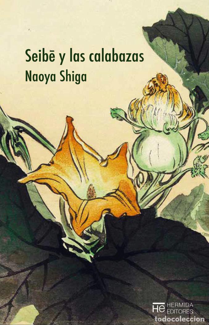 Libri: SEIBE Y LAS CALABAZAS - SHIGA, NAOYA