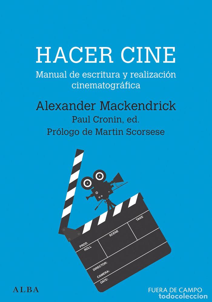 Libri: HACER CINE - MACKENDRICK, ALEXANDER