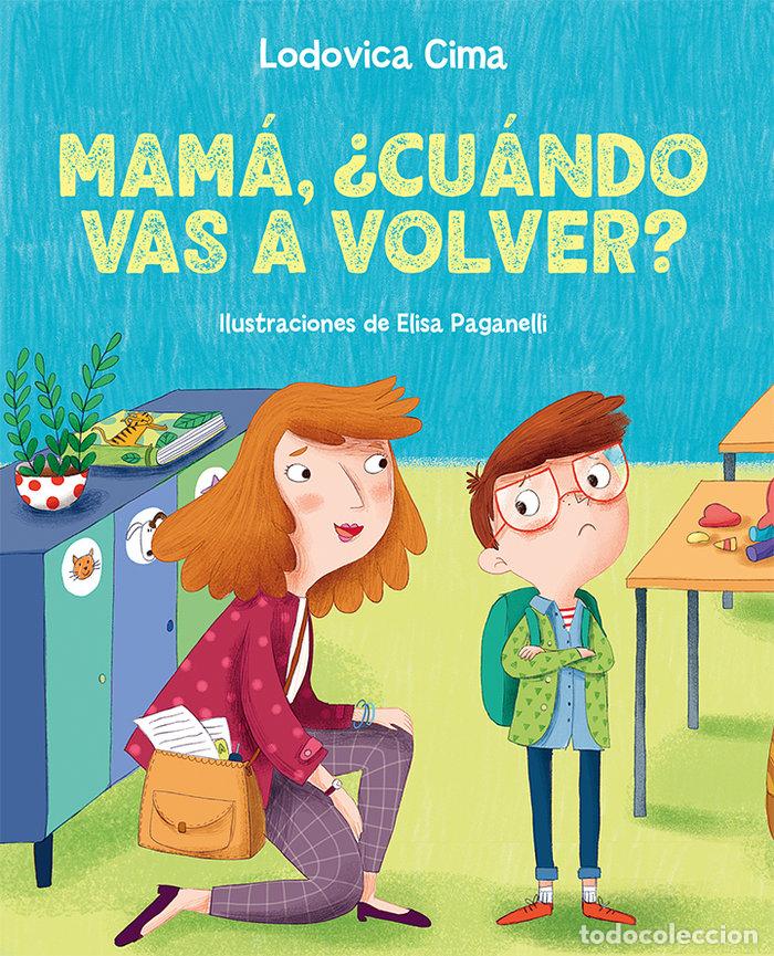 Livros: MAMA CUANDO VAS A VOLVER - CIMA, LUDOVICA