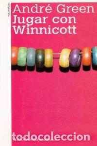 Libros: JUGAR CON WINNICOTT - GREEN, ANDRE
