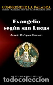 Livres: EVANGELIO SEGUN SAN LUCAS - RODRIGUEZ CARMONA