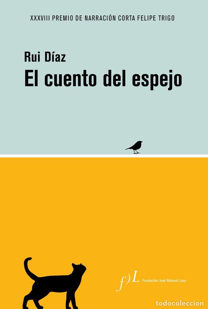 Livres: EL CUENTO DEL ESPEJO - DIAZ CORREIA, RUI