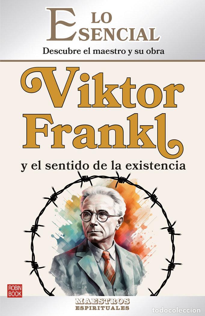Libri: VIKTOR FRANKL Y EL SENTIDO DE LA EXISTENCIA - LOLA RODRIGUEZ BRENNER