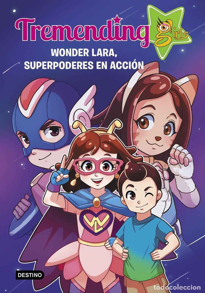Libri: TREMENDING GIRLS 2 WONDER LARA SUPERPODERES EN ACCION - TREMENDING GIRLS FACTORY