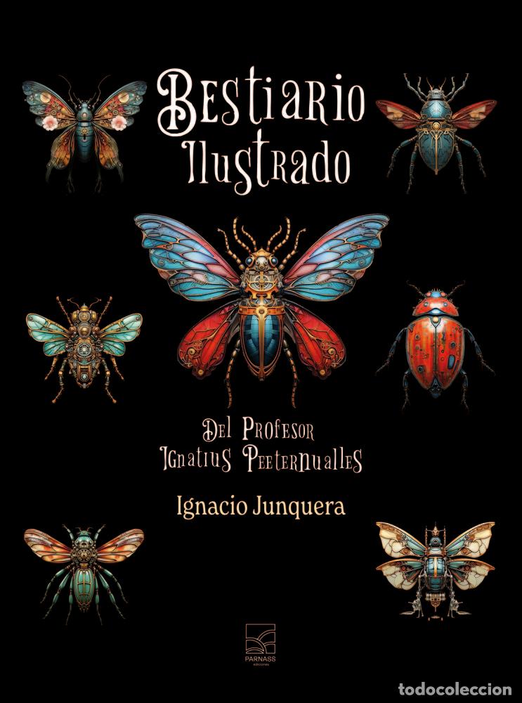 Libros: BESTIARIO DE INSECTOS MEC&Aacute;NICOS - JUNQUERA, IGNACIO
