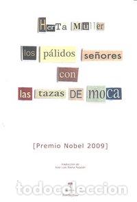Libri: PALIDOS SE&Ntilde;ORES CON LAS TAZAS DE MOCA,LOS - MULLER, HERTA