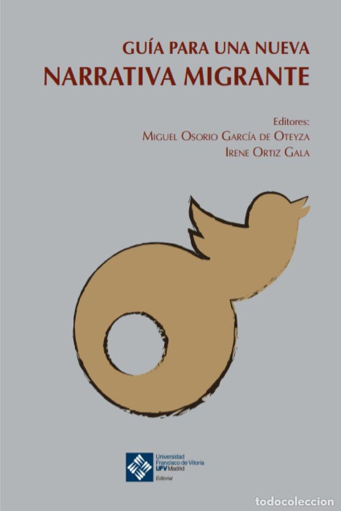 Libros: GUIA PARA UNA NUEVA NARRATIVA MIGRANTE - OSORIO GARCIA DE OTEYZA, MIGUEL