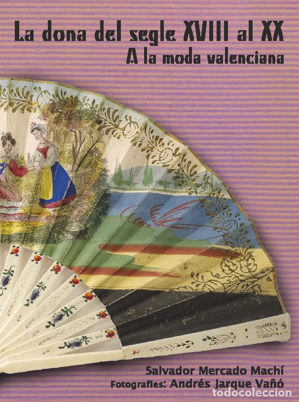 Libros: A LA MODA VALENCIANA - MERCADO MACHI, SALVADOR