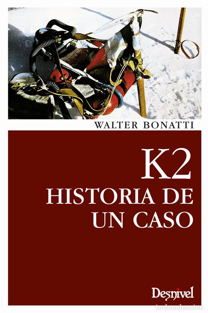 Libri: K2 HISTORIA DE UN OCASO - BONATTI, WALTER